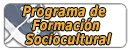 Enlace a Programa de Formacin Sociocultural